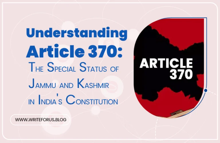 Understanding Article 370: The Special Status of Jammu and Kashmir in India's Constitution