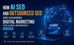 How AI SEO & Outsourced SEO Are Transforming Digital Marketing in 2026